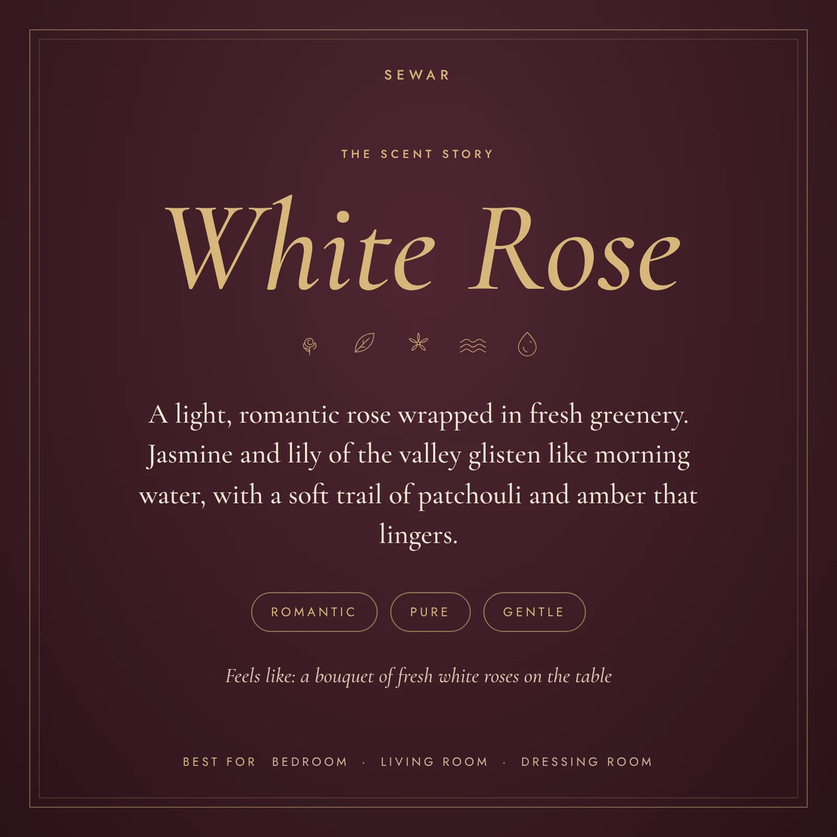 White Rose scent story