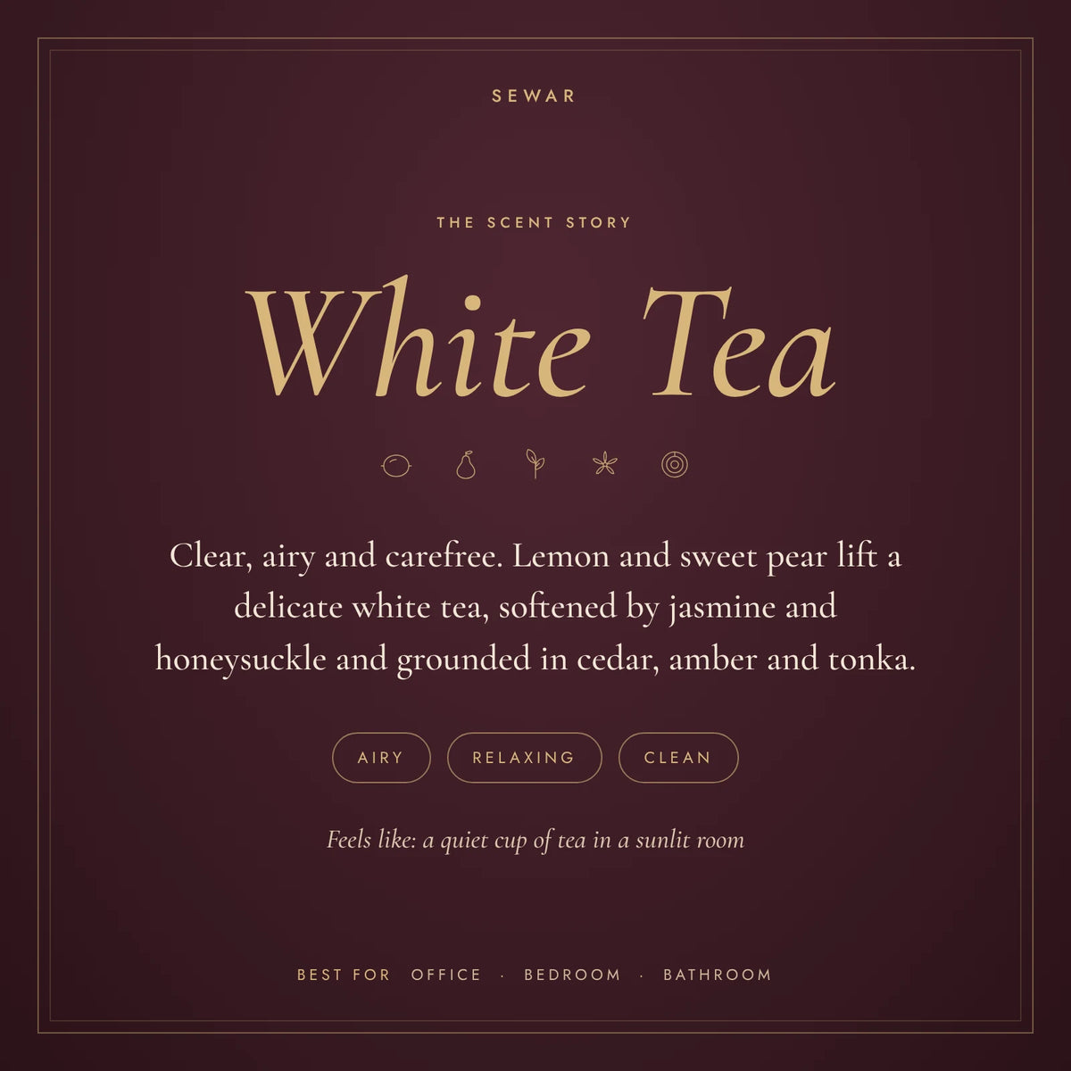 White Tea scent story